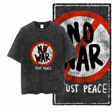 T-shirt No War Just Peace